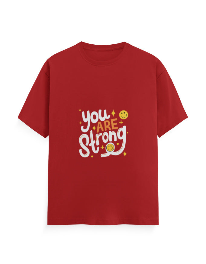 You Are Strong | Attitude Graphic Printed T-shirt - Mannash Boutique