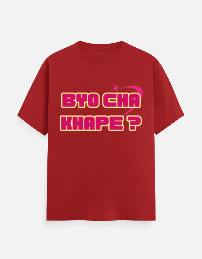 Byo Cha Khape? Graphic Printed T-shirt - Mannash Boutique