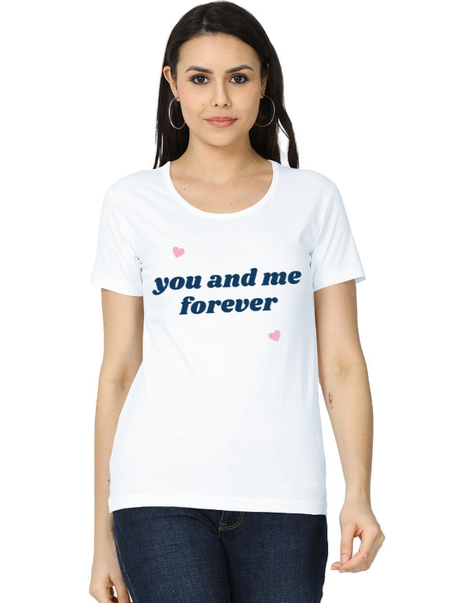 You and Me Forever Graphic T-Shirt – Premium Cotton - Mannash Boutique