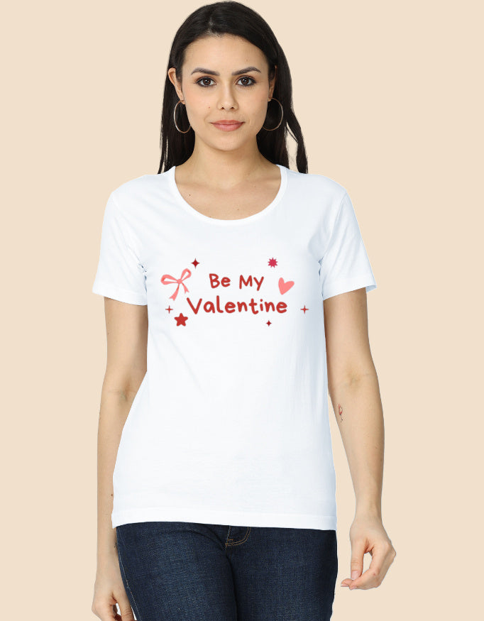 Be my Valentine Graphic Printed T-shirts for Women - Mannash Boutique