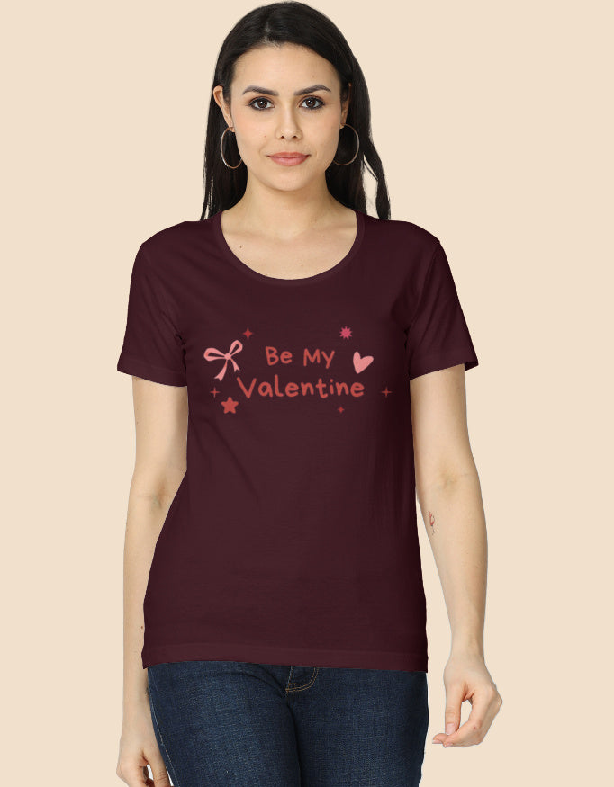 Be my Valentine Graphic Printed T-shirts for Women - Mannash Boutique