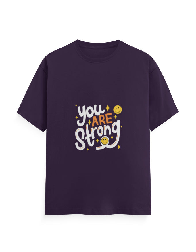You Are Strong | Attitude Graphic Printed T-shirt - Mannash Boutique