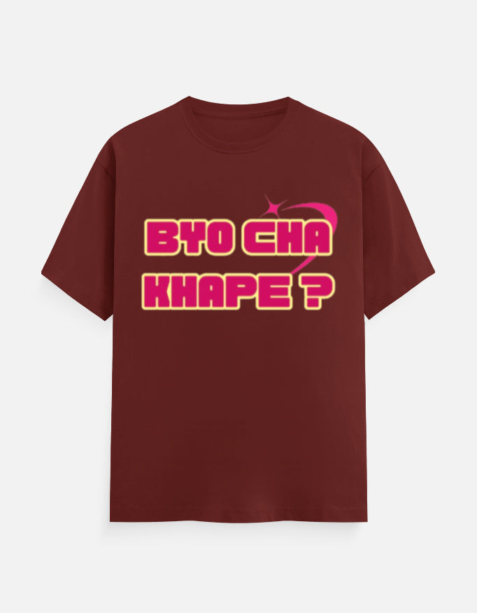 Byo Cha Khape? Graphic Printed T-shirt - Mannash Boutique