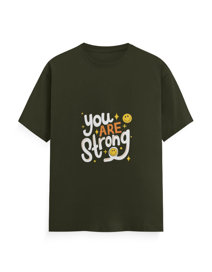 You Are Strong | Attitude Graphic Printed T-shirt - Mannash Boutique