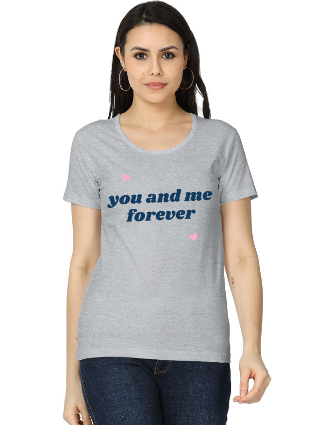 You and Me Forever Graphic T-Shirt – Premium Cotton - Mannash Boutique