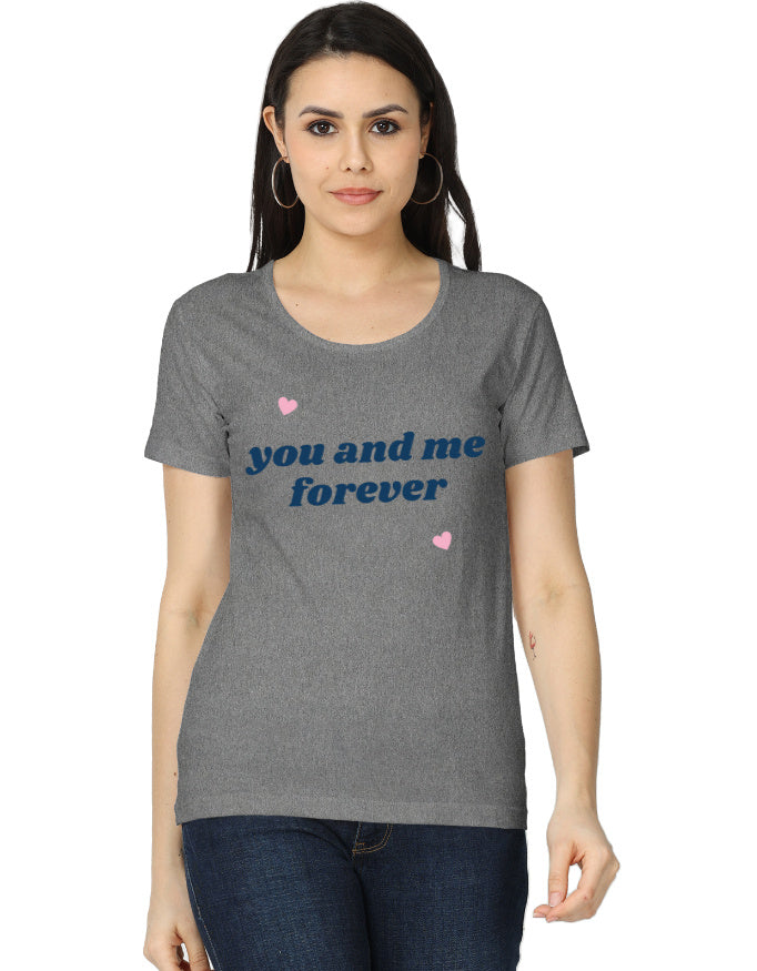 You and Me Forever Graphic T-Shirt – Premium Cotton - Mannash Boutique