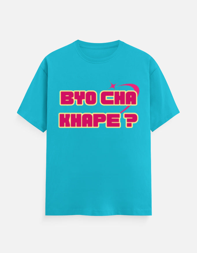 Byo Cha Khape? Graphic Printed T-shirt - Mannash Boutique